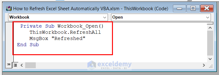 Applying ThisWorkbook Method in VBA Refresh Excel Sheet Automatically 