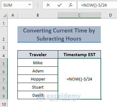 Convert Current GMT to EST using NOW Function