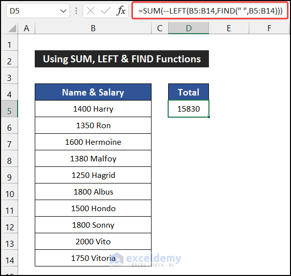 Sum only numbers ignoring text in same cell using SUM, LEFT and FIND Functions
