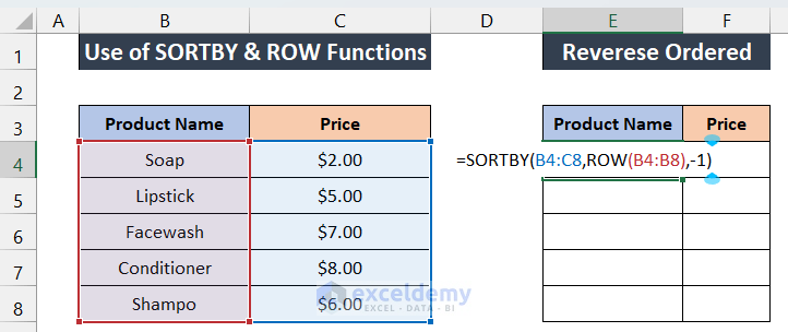 Use SORTBY and ROW Function to Reverse Column in Excel.