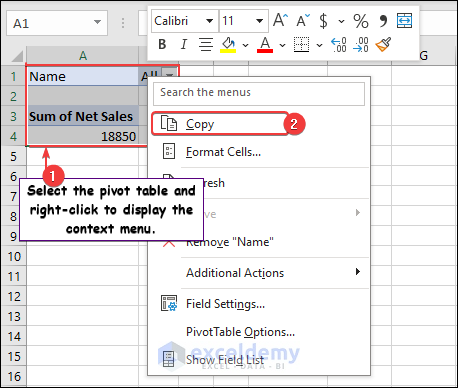 Select the pivot table and right-click to display the context menu