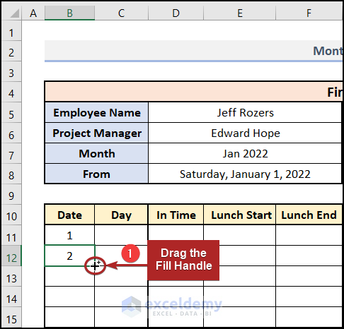 Utilizing Fill Handle Tool to Create Monthly Timesheet in Excel
