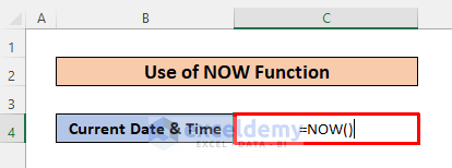Apply NOW Function to Insert Current Date and Time