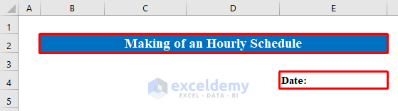 Create the Dataset with Proper Information to Make an Hourly Schedule in Excel