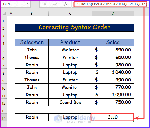 Showing Final Result Correcting Syntax Order as A Suitable Solution If SUMIFS Is Not Working with Multiple Criteria 