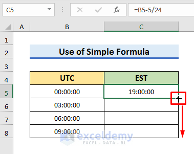 Insert Simple Formula to Convert UTC to EST in Excel