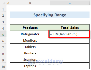range specify to sum same cell in multiple sheets in excel