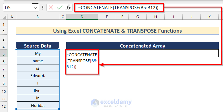 Use Excel CONCATENATE & TRANSPOSE Functions to Combine Text in Excel