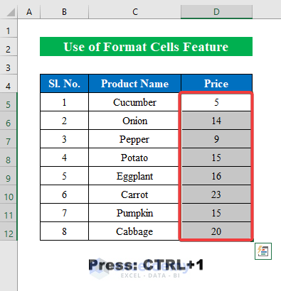 Use Format Cells Feature