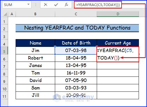  Nesting YEARFRAC and TODAY Functions to Calculate Current Age in Excel