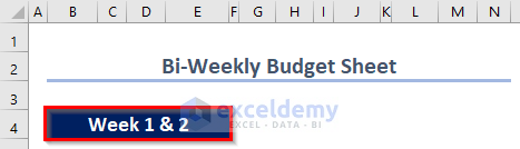 Create Biweekly Budget in Excel Manually