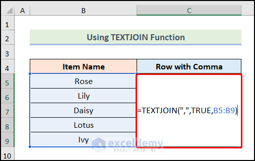Using TEXTJOIN Function to Convert Column to Row with Comma in Excel