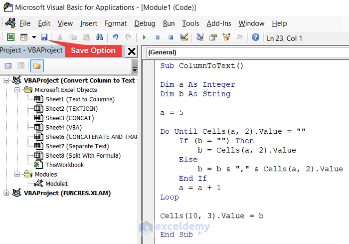 writing vba code and save it to show how to convert column to text with delimiter in excel