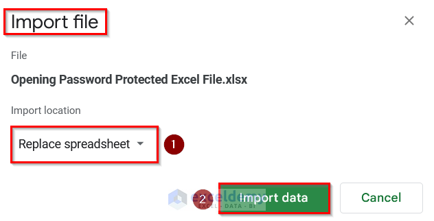 Opening Import File Box to Open Password Protected Excel File in Google Sheets