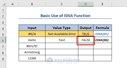 The result is FALSE because “Hello” is a text value