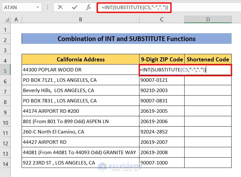 How to remove last 4 digit of Zip codes using INT and SUBSTITUTE Function