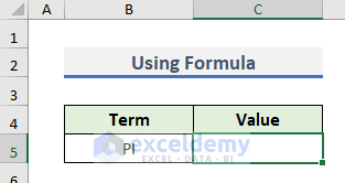 Uso de fórmula para escribir PI en Excel