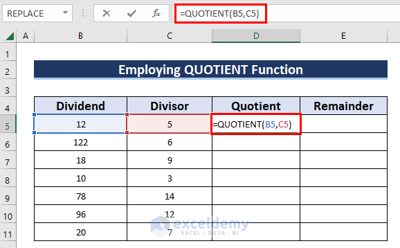 Employ QUOTIENT Function to Separate Quotient and Remainder in Excel