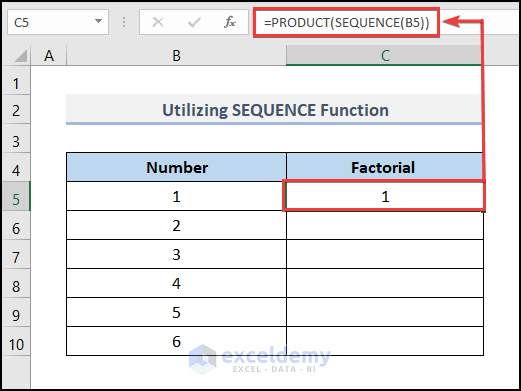 Utilizing SEQUENCE Function how to do factorials in excel