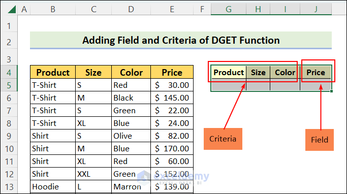 Add Field and Criteria for DGET Function to Apply Dynamic Criteria in Excel