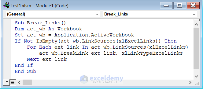VBA Code with If Statement And For Next Loop to Break Links in Excel
