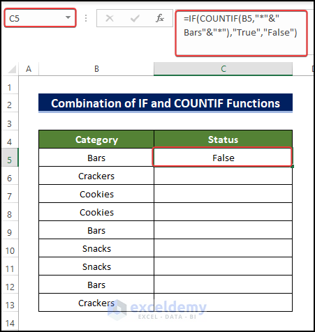 Combine IF and COUNTIF Functions in Excel to return true if C5 cell contains specific text
