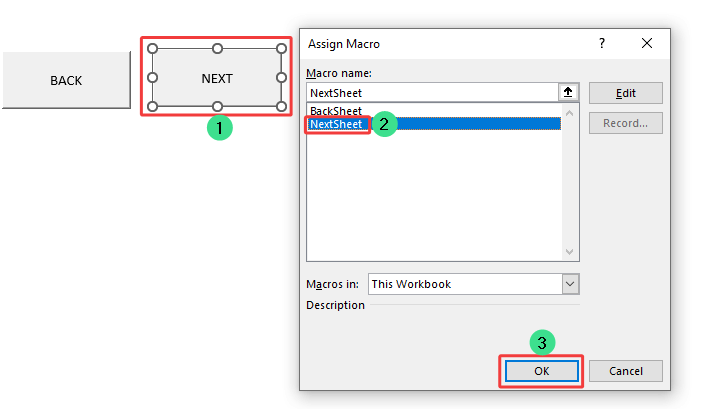 Assigning the NextSheet macro to the NEXT button to navigate buttons in Excel