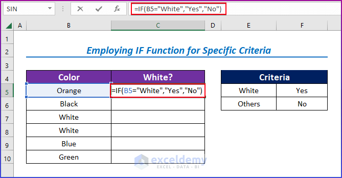 Employing Excel IF Function for Specific Criteria