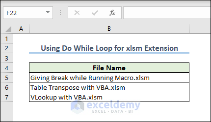 Result of Extracting List of Files with .xlsm Extension Using Do While Loop
