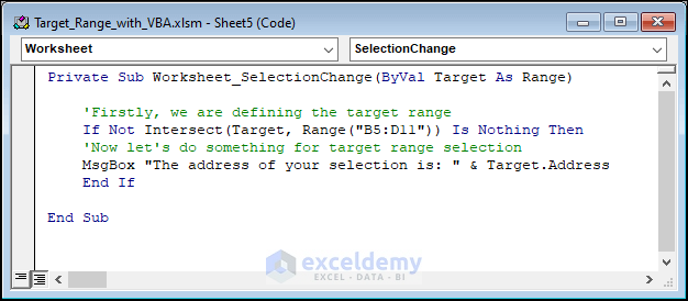 Excel VBA Code to show cell address when selection in target range