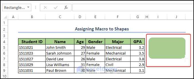 Draw the shapes on the worksheet to assign macro to the shape button in Excel