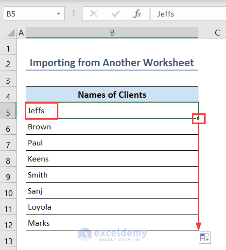 Using Fill Handle tool to automatically generate a list of clients