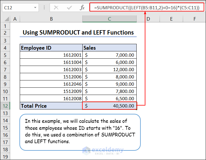 Using SUMPRODUCT and LEFT functions to sum if cells begin with specific texts.