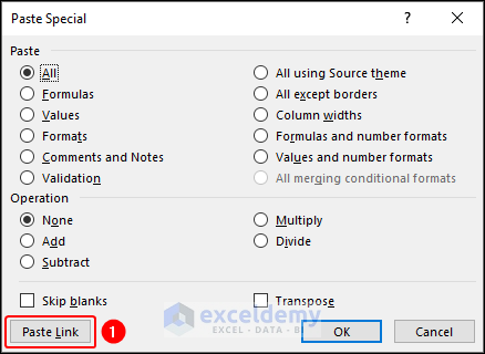 clicking on Paste Link option in the Paste Special dialog box in Excel