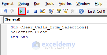 Insert code and click on Run to clear contents using VBA