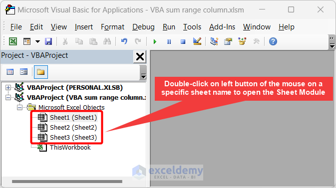 Double-click on left button of the mouse on a specific sheet name to open the Sheet Module
