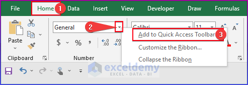 Choose the Add to Quick Access Toolbar 