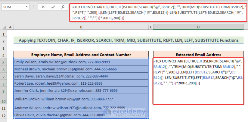 Formula of TEXTJOIN, CHAR, IF, ISERROR, SEARCH, TRIM, MID, SUBSTITUTE, REPT, LEN, LEFT, SUBSTITUTE functions to extract email addresses