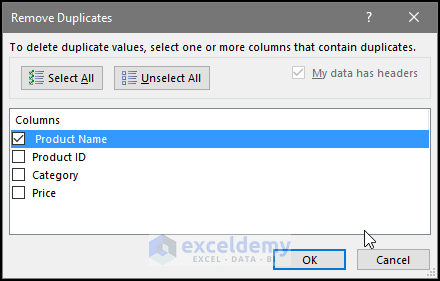 Select Desired Column in the remove Dupliate window