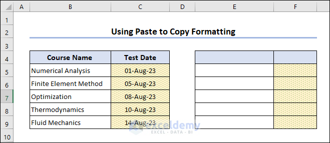 used paste option to copy the format