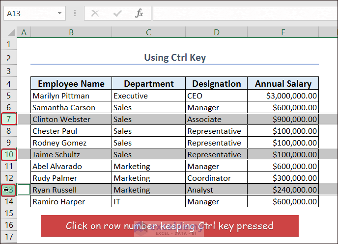 Click on row number keeping Ctrl key pressed to Select Row in Excel