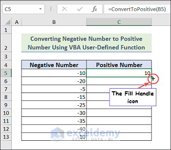 Hover the cursor over the right bottom corner of cell C5 to see the Fill Handle icon