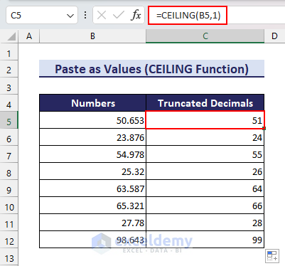 Using CEILING function to remove all decimals by rounding up to nearest integer