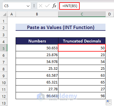 Using INT function to remove decimals by rounding down the numbers