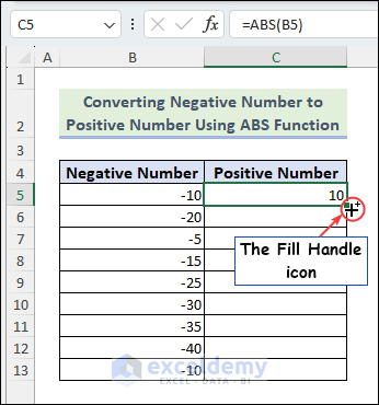 Hover the mouse cursor over the right bottom corner of cell C5 to find the Fill Handle icon