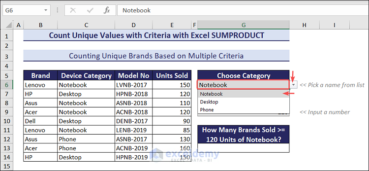 Select cell G6, expand the drop-down and choose Notebook