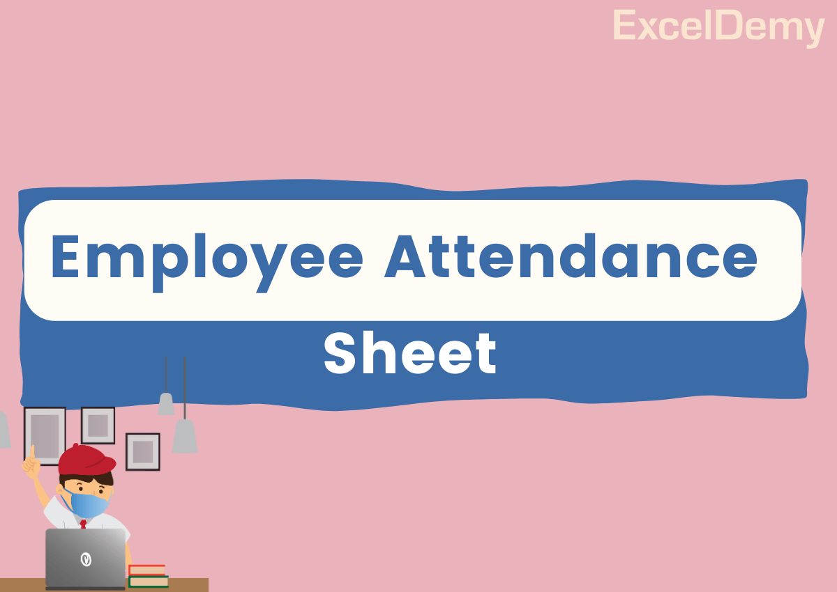 employee-attendance-sheet-in-excel-exceldemy