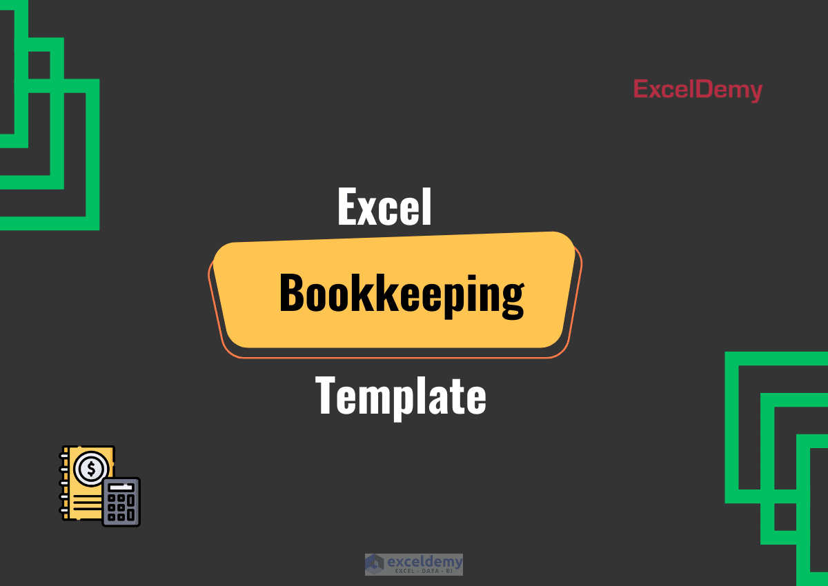 Excel Bookkeeping Template ExcelDemy excel-bookkeeping-template-exceldemy