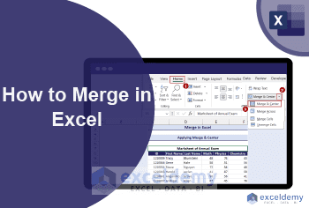 Merge In Excel How to Merge, Find, and Unmerge in Excel: 9 Methods - ExcelDemy