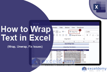 Wrapped Text In Excel How to Wrap Text in Excel (Wrap, Unwrap, Fix Issues) - ExcelDemy